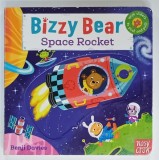 BIZZY BEAR , SPACE ROCKET by BENJI DAVIES , WITH SLIDERS TO PUSH AND PULL , 2015