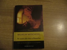 Wilhelm Weischedel - Pe scara din dos a filozofiei foto