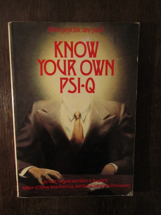 Hans J. Enysenck , Carl Sargent-KNOW YOUR OWN PSI -Q