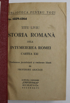 ISTORIA ROMANA DELA INTEMEIEREA ROMEI de TITU LIVIU , CARTILE XXI si XXII , COLIGAT , EDITIE INTERBELICA foto
