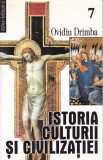 Ovidiu Dr&icirc;mba - Istoria culturii și civilizației ( vol. 7 )