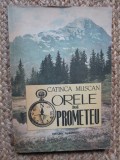 CATINCA MUSCAN - ORELE LUI PROMETEU, 1986