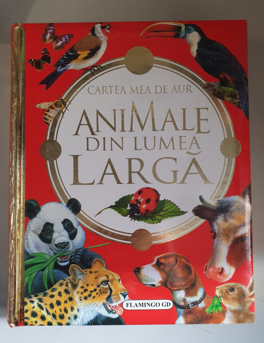 Cartea mea de aur. Animale din lumea larga - Flamingo GD
