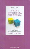 Cine esti? Testeaza-ti inteligenta emotionala: 50 de teste ca sa gasesti cheia succesului