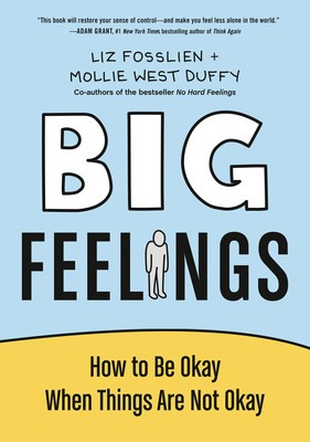Big Feelings: How to Be Okay When Things Are Not Okay foto