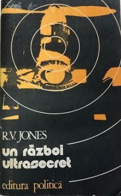 Un razboi ultrasecret R. V. Jones foto