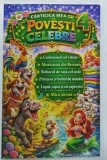 CARTICICA MEA CU POVESTI CELEBRE , VOLUMUL IV de ANDREI SORIN DRAGOS * ILUSTRATA