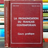 La Prononciacion Du Francais Contemporain - Cours Pratique - Eugen Tănase - Pronunțarea Francezei Contemporane - Curs / Manual Practic, Limba Franceză