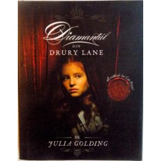 DIAMANTUL DIN DRURY LANE de JULIA GOLDING, 2006