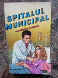 SPITALUL MUNICIPAL-BARBARA HARRISON