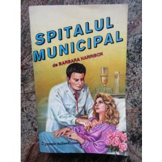 SPITALUL MUNICIPAL-BARBARA HARRISON