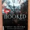 Hooked. Seria Never After Vol.1. Editura Leda Bazar, 2024 - Emily McIntire