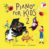 Piano for Kids 2 | Corinna Simon, Clasica, Sony Classical