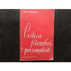 CRITICA FILOZOFIEI PERSONALISTE - LUDWIG GRUNBERG