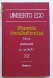 NUMELE TRANDAFIRULUI de UMBERTO ECO, 1992 , * PREZINTA DEFECT LA COTOR