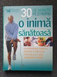 30 DE MINUTE PE ZI PENTRU O INIMA SANATOASA - Reader&#039;s Digest