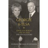 Georgie and Elsa Jorge Luis Borges and His Wife
