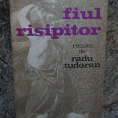 FIUL RISIPITOR-RADU TUDORAN