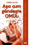 Asa cum gandeste omul - James Allen