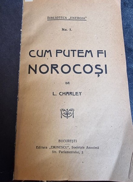 CUM PUTEM FI NOROCOSI - L. CHARLEY