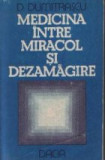 Medicina intre miracol si dezamagire