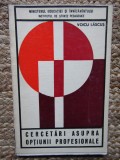 CERCETARI ASUPRA OPTIUNII PROFESIONALE-VOICU LASCUS