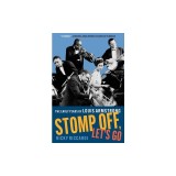 Stomp Off, Let's Go: The Early Years of Louis Armstrong