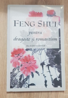 FENG SHUI pentru dragoste și romantism - Richard Webster foto