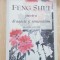 FENG SHUI pentru dragoste și romantism - Richard Webster