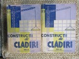 CONSTRUCTII DE CLADIRI - GH. STEFANESCU VOL II / Constructii de cladiri vol III - Spiru Haret
