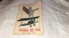 CONSTANTIN NICOLAU - PROBA DE FOC ~ Amintiri iunie 1916 - ianuarie 1918 ~ foto