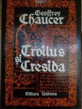 Geoffrey Chaucer - Troilus si Cresida (Editia: 1978)