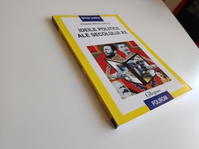 CHANTAL MILLON- DELSOL, IDEILE POLITICE ALE SECOLULUI XX. POLIROM 2002 foto
