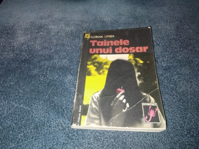 FLORIAN OPREA - TAINELE UNUI DOSAR foto