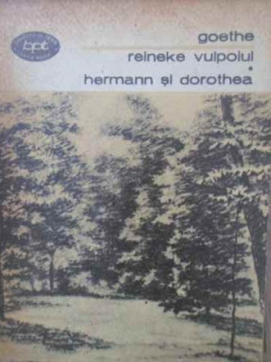 REINEKE VULPOIUL. HERMANN SI DOROTHEA-JOHANN WOLFGANG GOETHE foto