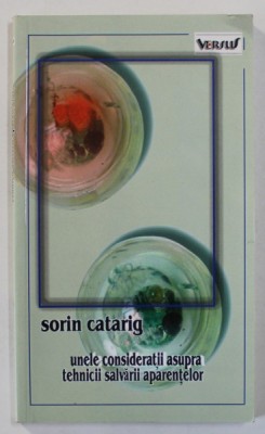 UNELE CONSIDERATII ASUPRA TEHNICII SALVARII APARENTELOR de SORIN CATARIG , 2003 foto