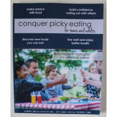 CONQUER PICKY EATING FOR TEENS AND ADULTS by JENNY MCGLOTHIN and KATJA ROWELL , 2018