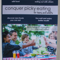 CONQUER PICKY EATING FOR TEENS AND ADULTS by JENNY MCGLOTHIN and KATJA ROWELL , 2018