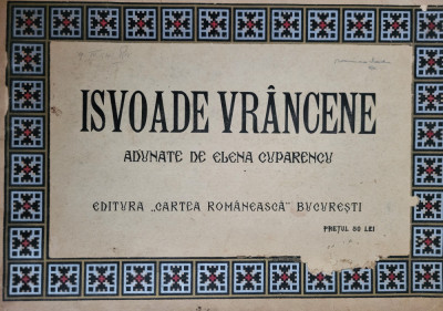 Isvoade Vrancene Adunate de Elena Cuparencu (Motive traditionale) foto