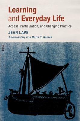 Learning and Everyday Life: Access, Participation and Changing Practice foto