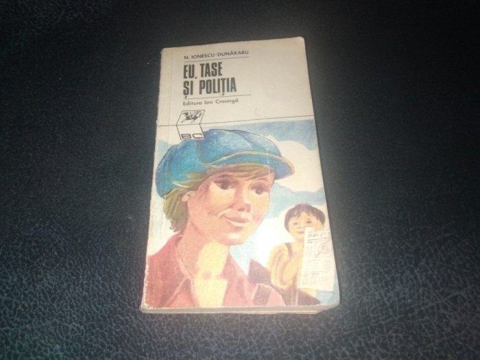 N IONESCU DUNARARU - EU TASE SI POLITIA
