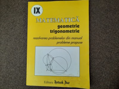 Matematica. Geometrie si trigonometrie clasa a IX-a. Rezolvarea problemelor foto