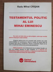 TESTAMENTUL POLITIC AL LUI MIHAI EMINESCU - RADU MIHAI CRISAN foto