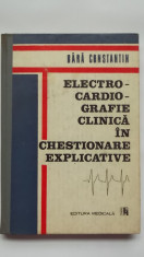 Bara Constantin - Electrocardiografie clinica in chestionare explicative (1993) foto