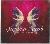 Ștefania Iacob - Nu Știi Tu, Mamă (IV), CD