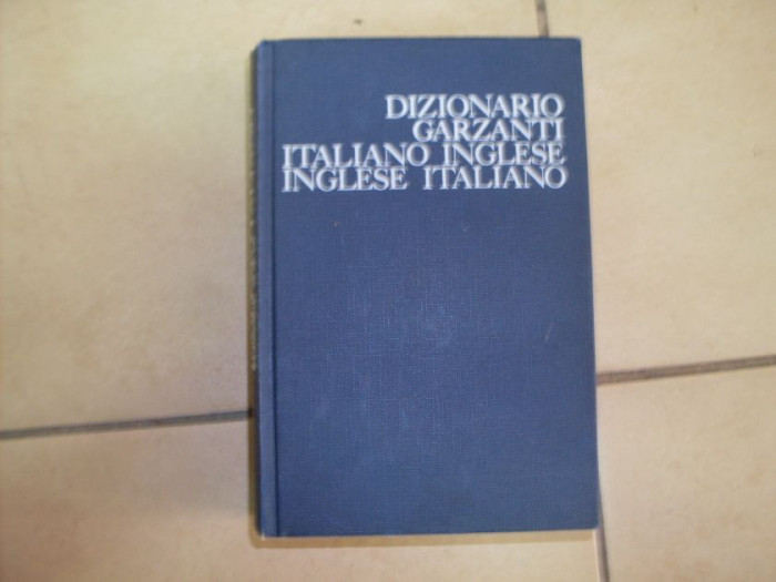 Dizionaroi Garzanti Italiano-inglese, Inglese-italiano - Colectiv ,550228