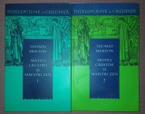 THOMAS MERTON - MISTICI CREȘTINI ȘI MAEȘTRI ZEN&nbsp;(VOL. 1-2)