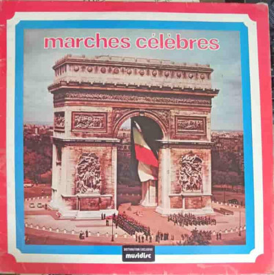 Disc vinil, LP. Marches Celebres-COLECTIV foto