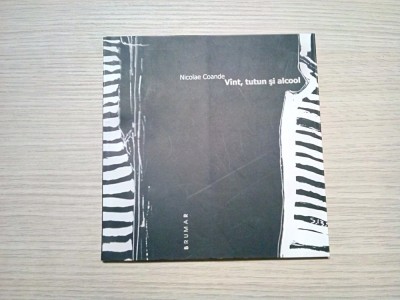 NICOLAE COANDE (autograf) - Vint, Tutun si ALCOOL - S. BARSANU (desene) - 2008 foto