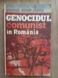 Genocidul comunist in Romania vol.1- Gheorghe Boldur-Latescu